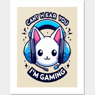 funny cat Cant Hear You Im Gaming Video Gamer Posters and Art